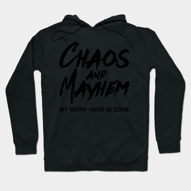 Chaos and Mayhem Hoodie by groovyspecs